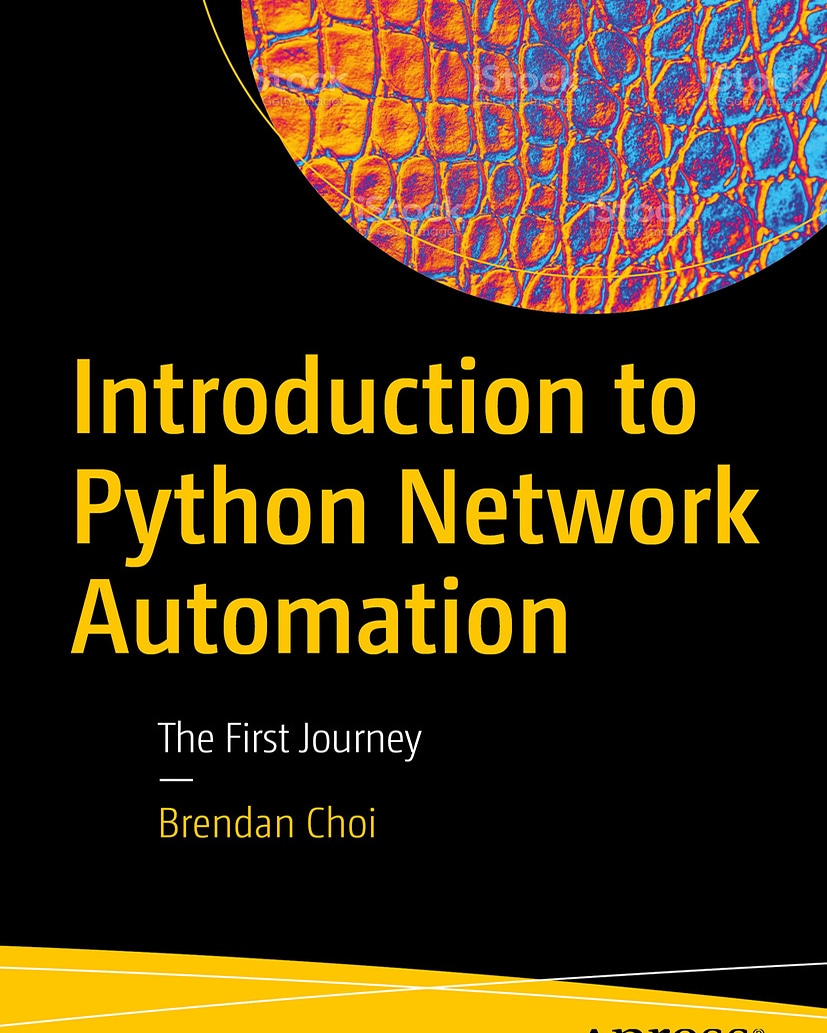 Introduction to Python Network Automation: The First Journey, Release date: 18 May, 2021, ISBN: 9781484268056, Amazon.com: Books